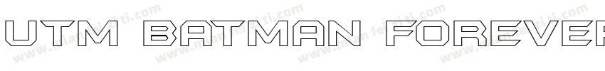 UTM Batman Forever字体转换